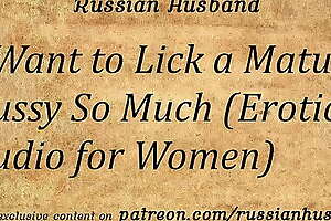 I Wanna Lick a Mature Fur pie So Praisefully (Erotic Audio for Women)